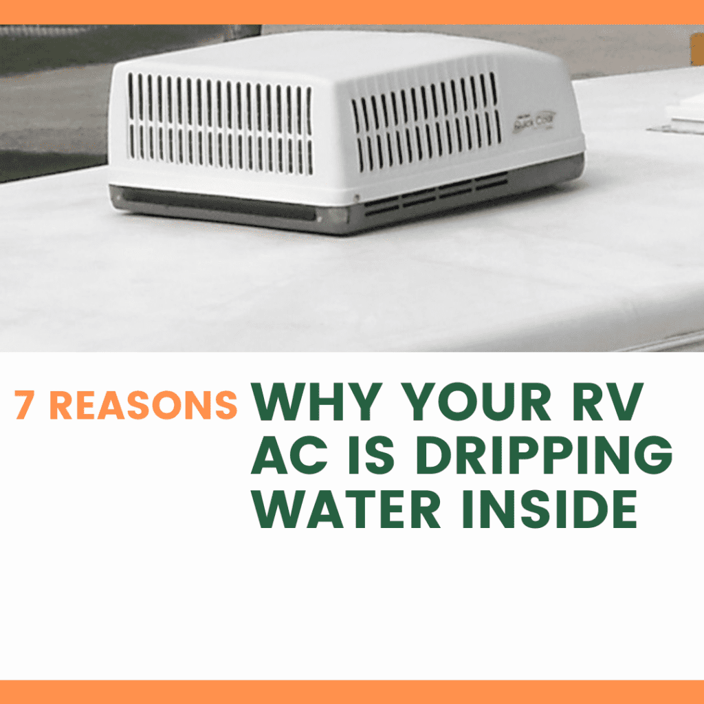 RV AC Is Dripping Water Inside